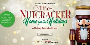 Nevada Ballet Theatre (NBT) has Announced "The Nutcracker: Home for the Holidays"