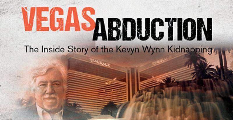 The Mob Museum to Present “Vegas Abduction: The Inside Story of the Kevyn Wynn Kidnapping” January 21, 2021