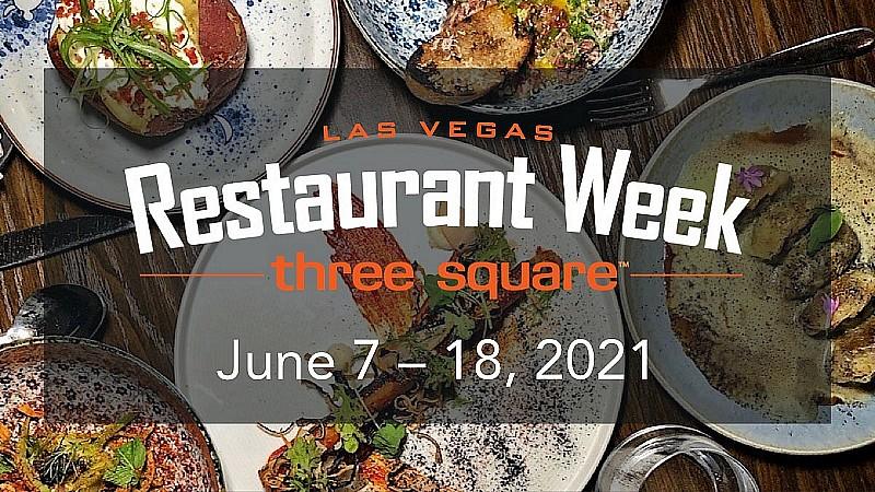 Three Square Food Bank to Bolster Local Culinary Community with Return of Las Vegas Restaurant Week, June 7-18
