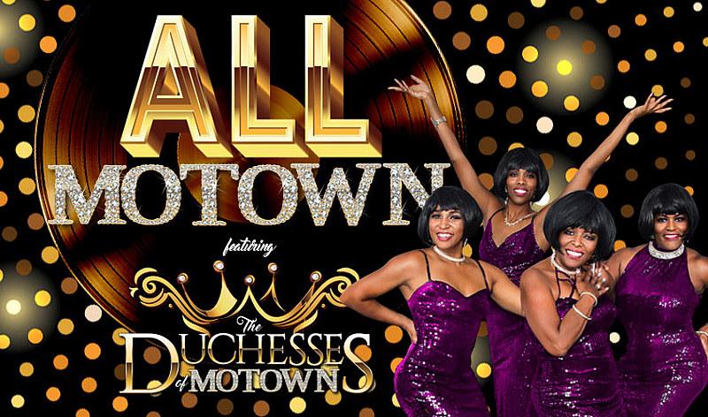 All Motown Opens with "The Duchesses of Motown" All-Female Cast 