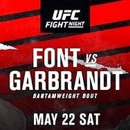 All-Action Bantamweight Headliner between (#3) Rob Font and (#4) Cody Garbrandt at UFC Apex in Las Vegas