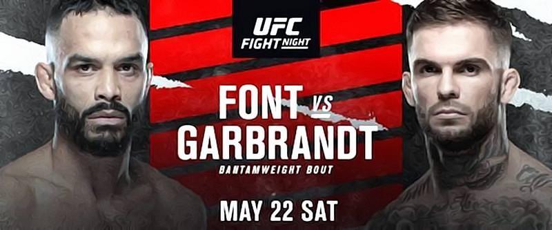 All-Action Bantamweight Headliner between (#3) Rob Font and (#4) Cody Garbrandt at UFC Apex in Las Vegas 
