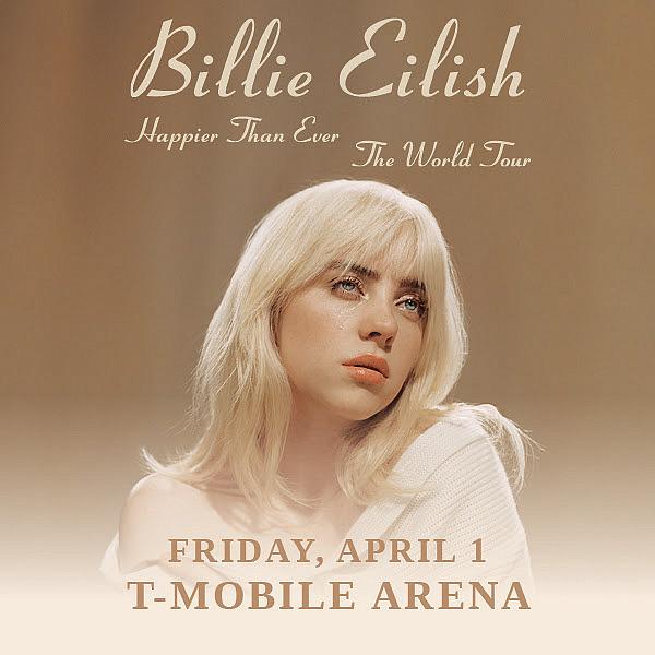 Billie Eilish Announces Happier Than Ever, the World Tour Coming to T-Mobile Arena April 1, 2022