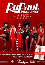 The Queens Are Back! RuPaul's Drag Race Live! Las Vegas Return to Flamingo Las Vegas August 5, 2021