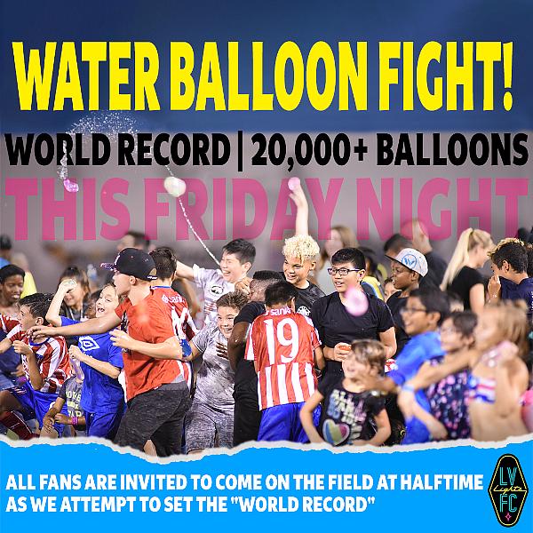 Hot Summer Night Cure?  Water Balloon Fight!: Lights FC Attempts to Set “World Record” at Soccer Match This Weekend