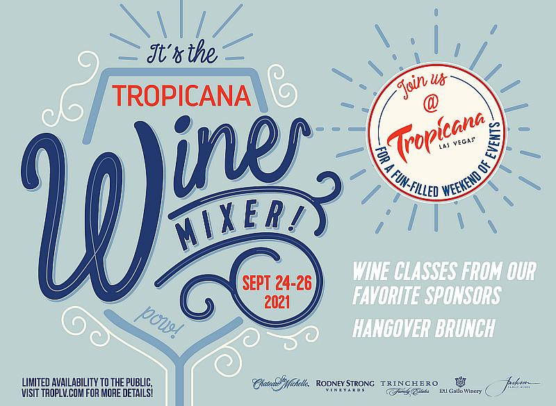 It’s the Tropicana Wine Mixer! Sip, Pair, and Toast at Iconic Las Vegas Strip Resort