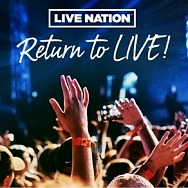Live Nation Celebrates Return to Live Concerts by Offering Fans $20 All-in Tickets