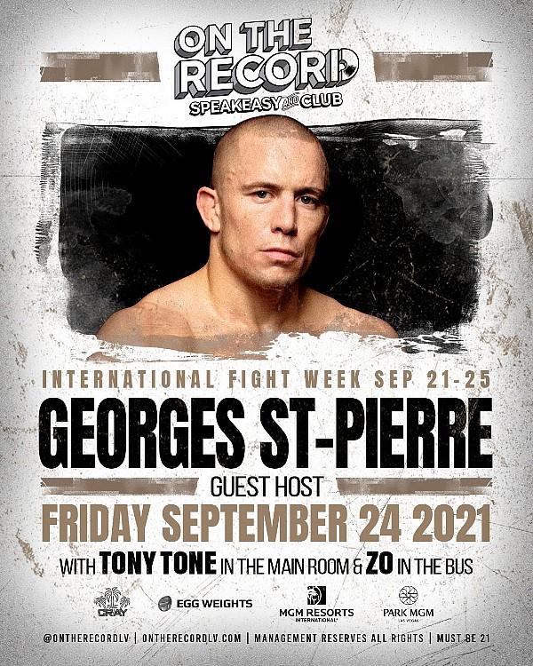 Former MMA Superstar Georges St. Pierre to Host International Fight Week Party at On The Record Speakeasy and Club at Park MGM Sept. 24