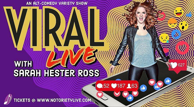 "Viral LIVE with Sarah Hester Ross" to Debut at Notoriety Live Feb. 10