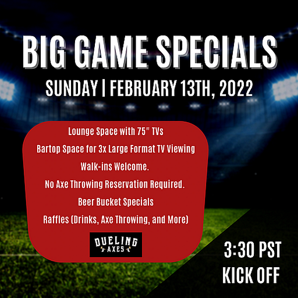 Big Game Specials at Dueling Axes
