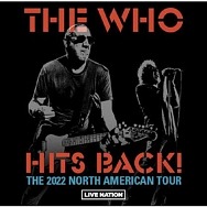 The Who Announce 2022 North American Tour “The Who Hits Back!” Coming to Park MGM November 4 & 5, 2022