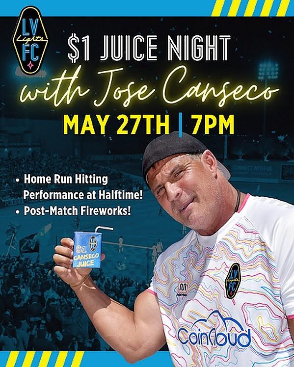 “$1 Juice Night with Jose Canseco” May 27