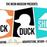 The Neon Museum Presents Duck Duck Shed: Celebrating Las Vegas Architecture, Design, and Culture, Oct. 27-30