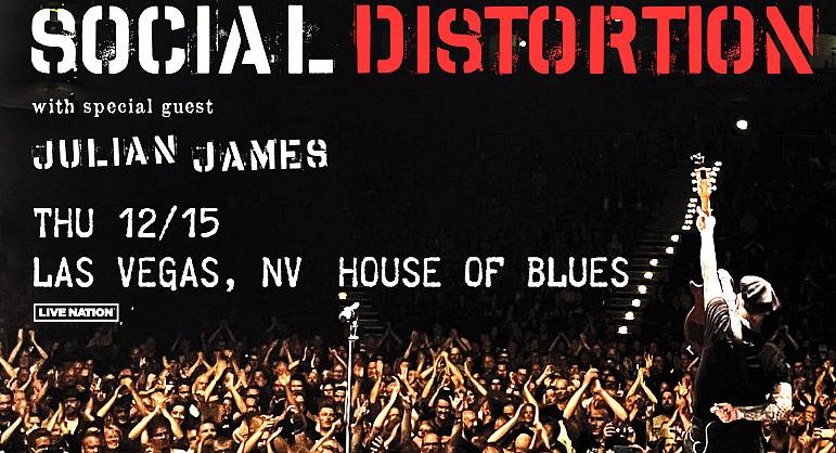 Legendary Rockers Social Distortion Return to House of Blues Las Vegas, Alongside Special Guest Julian James