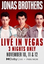 Pop Icons Jonas Brothers Announce Return of "Jonas Brothers: Live in Las Vegas" at Park MGM November 10-12, 2022