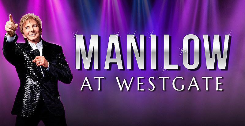 By Overwhelming Demand MANILOW: LAS VEGAS - The Hits Come Home! Extended Through 2023
