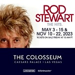 Sir Rod Stewart Extends His Hit Las Vegas Residency into 12th Year with New 2023 Concerts