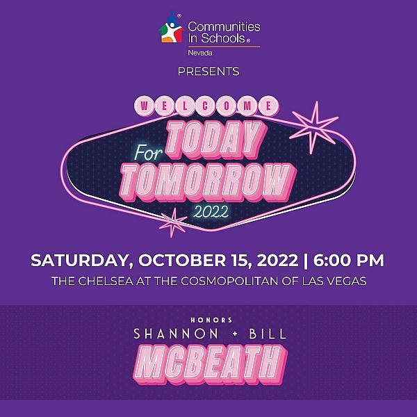 Communities in Schools of Nevada Presents Today for Tomorrow Annual Fundraising Gala at The Cosmopolitan of Las Vegas, Oct. 15