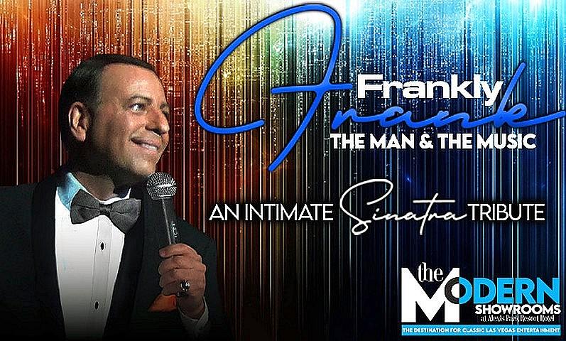 The Chairman of the Board is Back in Las Vegas in "Frankly, Frank"