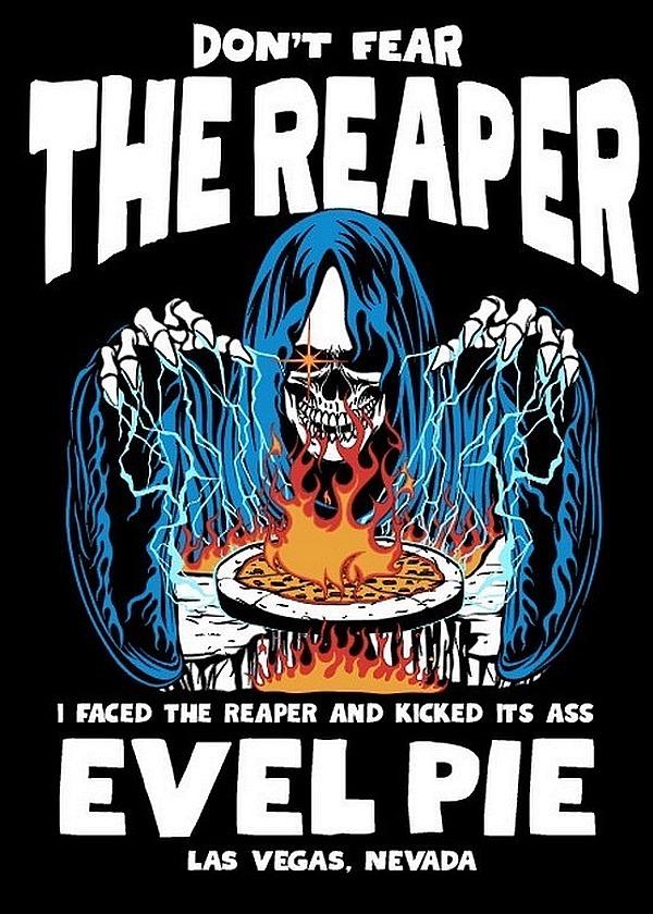 Evel Pie introduces The Reaper