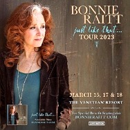 Bonnie Raitt ‘Just Like That…’ Tour Coming to The Venetian Resort Las Vegas