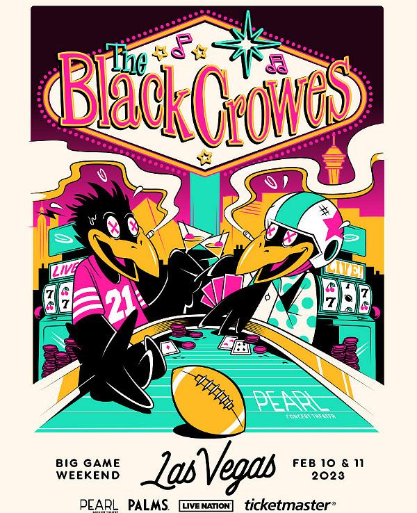 The Black Crowes Return to Las Vegas Over Big Game Weekend for Two Shows at Pearl Concert Theater at Palms Casino Resort February 10-11, 2023