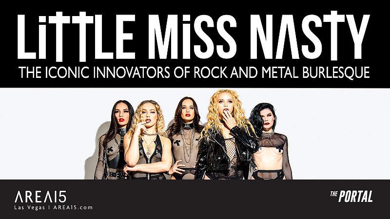 Little Miss Nasty: Rock and Roll Burlesque in the Portal