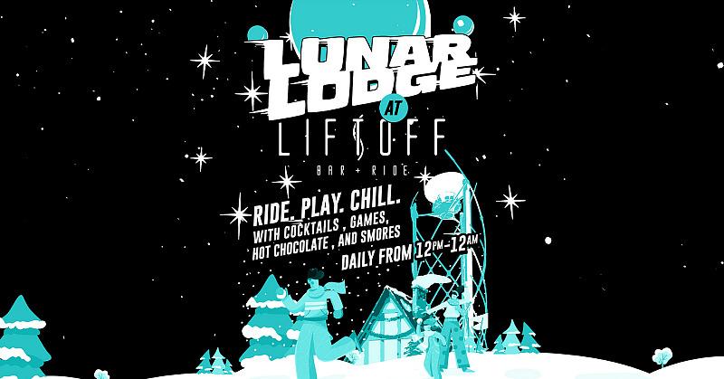 Lunar Lodge at LIFTOFF Bar & Ride