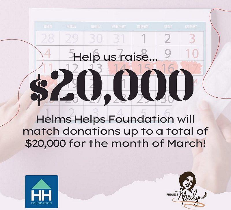 Helms Helps Foundation Joins Forces with Project Marilyn to End Period Poverty