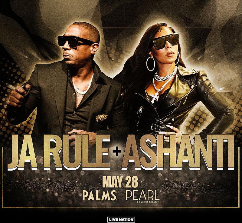 R&B Superstars Ja Rule and Ashanti to Perform at Pearl Concert Theater at Palms Casino Resort Las Vegas May 28, 2023