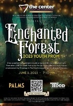 The Center's Enchanted Forest Youth Prom is June 3