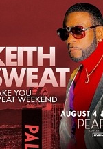 Keith Sweat – Make You Sweat Weekend – Coming to Pearl Concert Theater at Palms Casino Resort August 4-5, 2023