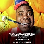 Tracy Morgan’s Birthday Celebration Coming to Pearl Concert Theater at Palms Casino Resort Las Vegas November 9, 2023