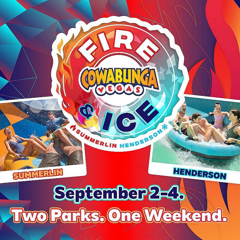 Waterparks, Cowabunga Bay and Canyon are hosting a "FIRE AND ICE" festival all Labor Day weekend, Sept. 2 - 4