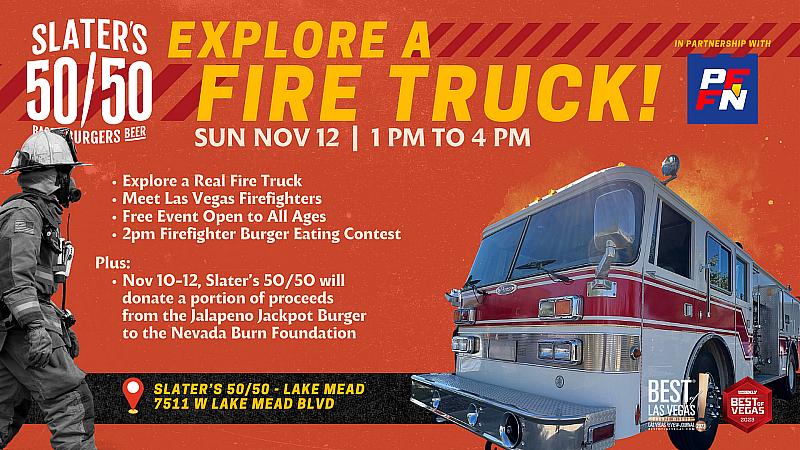 The public is invited to meet Las Vegas firefighters, learn about their work, visit the firetruck and have some fun at Slater's 50/50 - Las Vegas - Lake Mead! 