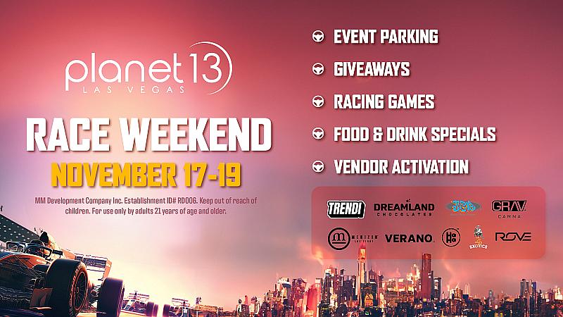 Planet 13 Takes the Pole Position During Formula One Weekend in Las Vegas