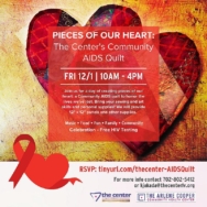 The Center Commemorates World Aids Day With the Making of “Pieces of Our Heart: A Community Aids Quilt”