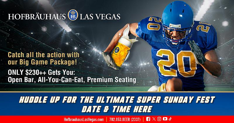 Celebrate an Incredible Bavarian-Style Big Game Experience with the Super Sunday Party Package at Hofbräuhaus Las Vegas