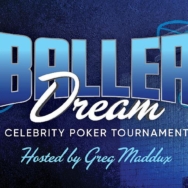 Second Annual Baller Dream Celebrity Poker Tournament at Circa Resort & Casino, April 27-28