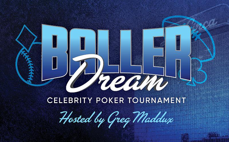 Greg Maddux, Tito Ortiz, Deryk Engelland, Jose Canseco and More to Participate in Second Annual Baller Dream Celebrity Poker Tournament at Circa Resort & Casino, April 27-28