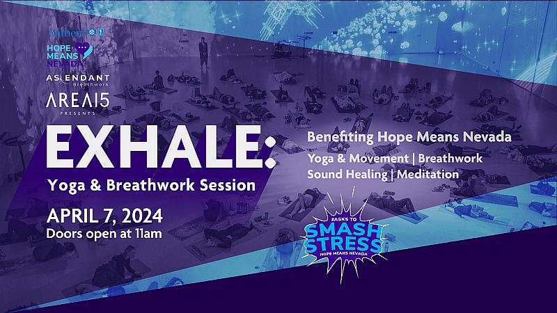 Exhale: A Yoga and Breathwork Event Benefiting Hope Means Nevada, April 7