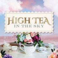 Raise Your Pinkies During Legacy Club’s “High Tea in the Sky” Celebration, April 6