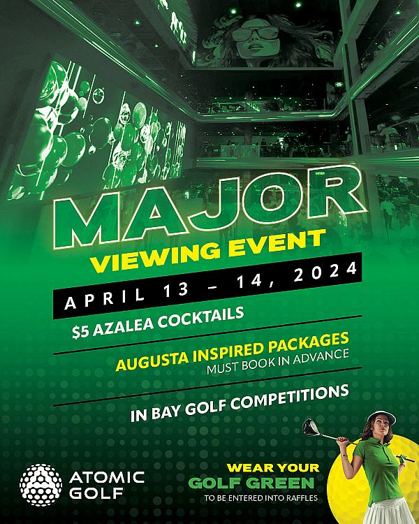 Atomic Golf Hosts Ultimate Major Viewing Party, April 13-14