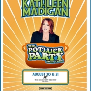 Comedian Kathleen Madigan to Bring the Potluck Party 2024 Tour to The Venetian Resort Las Vegas August 30 & 31, 2024