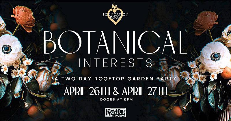 Foundation Room to Host Botanical Interests, a Two-Day Rooftop Garden Party, April 26 & 27