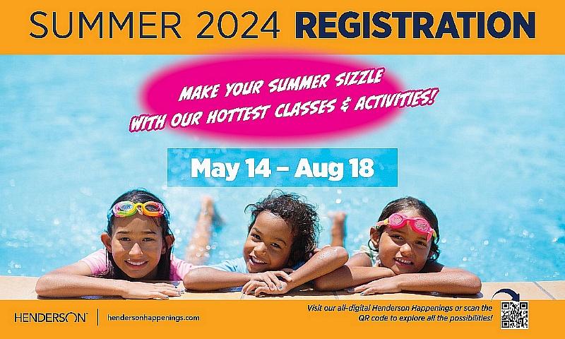 Henderson Is Kicking off Summer Fun! Register Now for Events, Activities, Water Safety Lessons, and More at HendersonHappenings.com