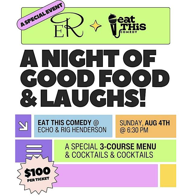 Eat This Comedy at Echo & Rig Henderson, Sunday, August 4