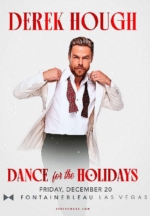 Derek Hough Dance for the Holidays Tour Coming to Fontainebleau Las Vegas December 20, 2024