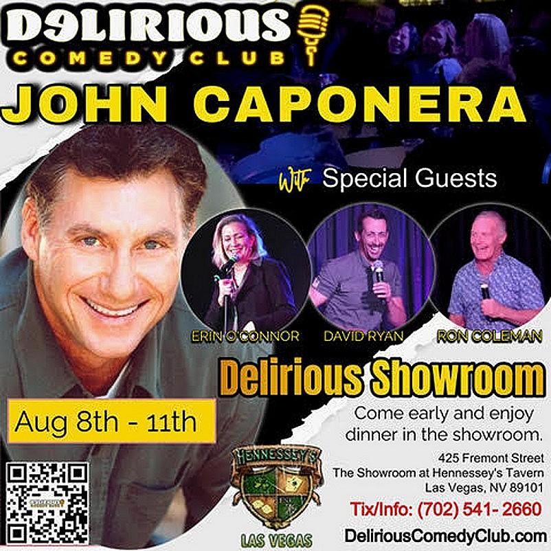 Delirious Comedy Club Is Excited to Welcome Special Guest Headliner John Caponera to Their Stage, Located Inside the Showroom at Hennessey’s Las Vegas.