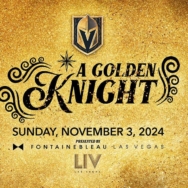 Vegas Golden Knights Foundation to Host Annual ‘A Golden Knight’ Gala at Fontainebleau Las VegasHenderson